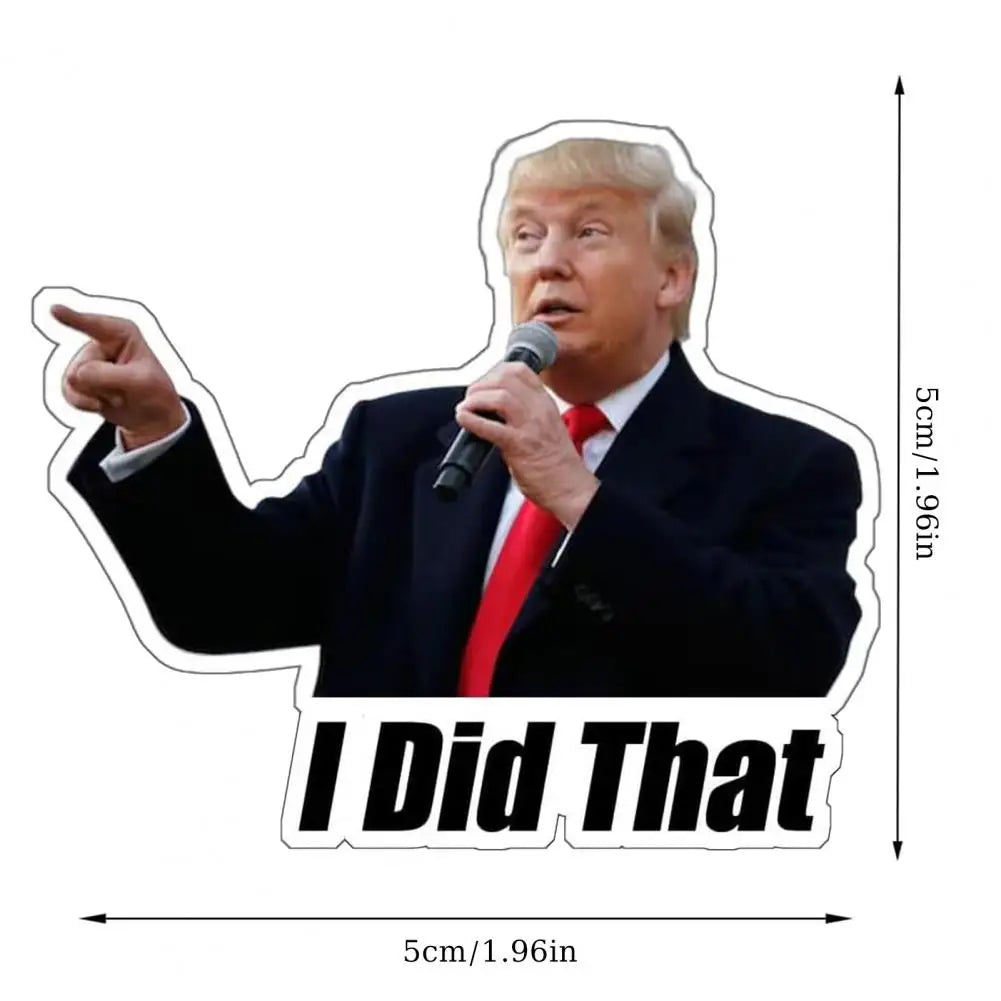 100 Pcs Trump I Did That Stickers Funny Gas Pump Stickers Decal for Cars Windows Trucks Bumpers Laptops Sticker