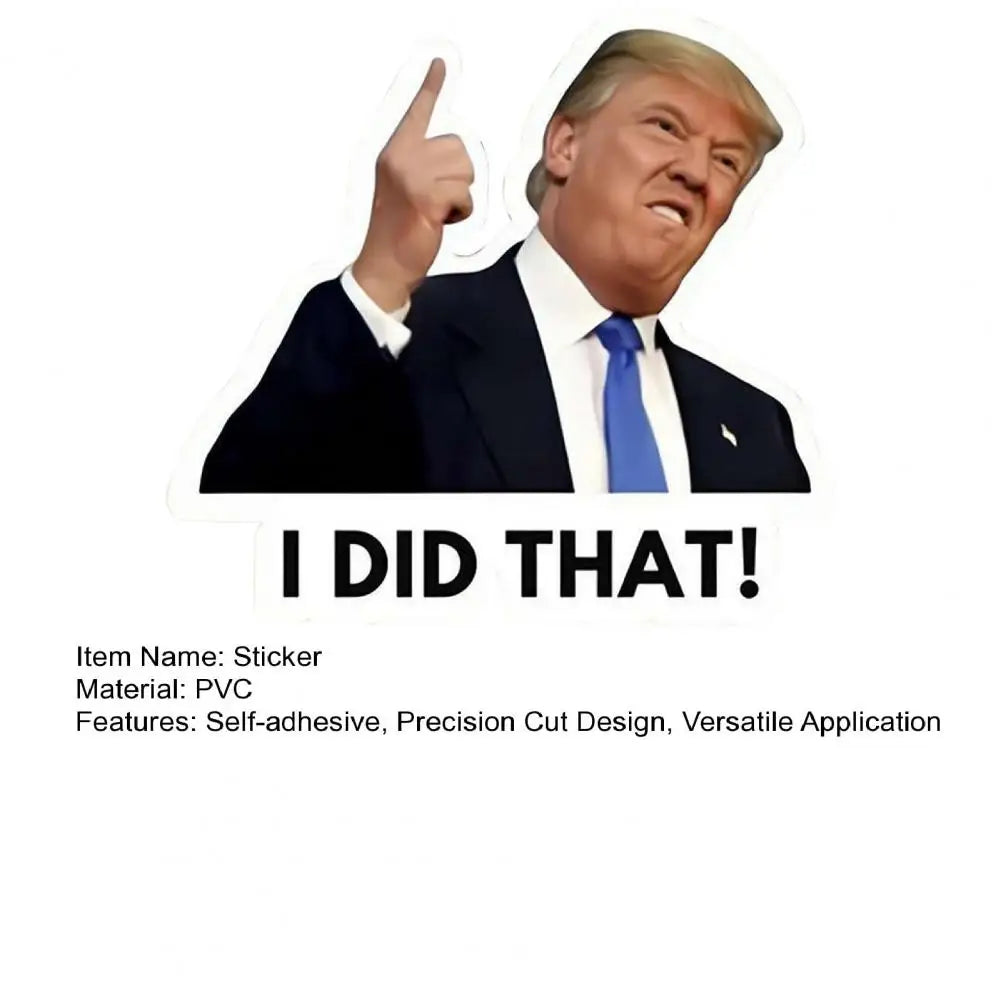 100Pcs 5cm Trump I Did That Stickers Decorative Cars Windows Trucks Bumpers Self-Adhesive Decals For Phone Laptop Car Toy Decor