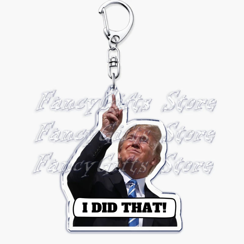 Popular Fun President Keychains for Accessories Bag Funny My Tariff I Did That Donald Trump Meme Keyrings Jewelry Gifts