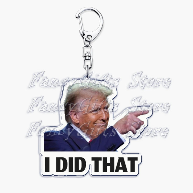 Popular Fun President Keychains for Accessories Bag Funny My Tariff I Did That Donald Trump Meme Keyrings Jewelry Gifts