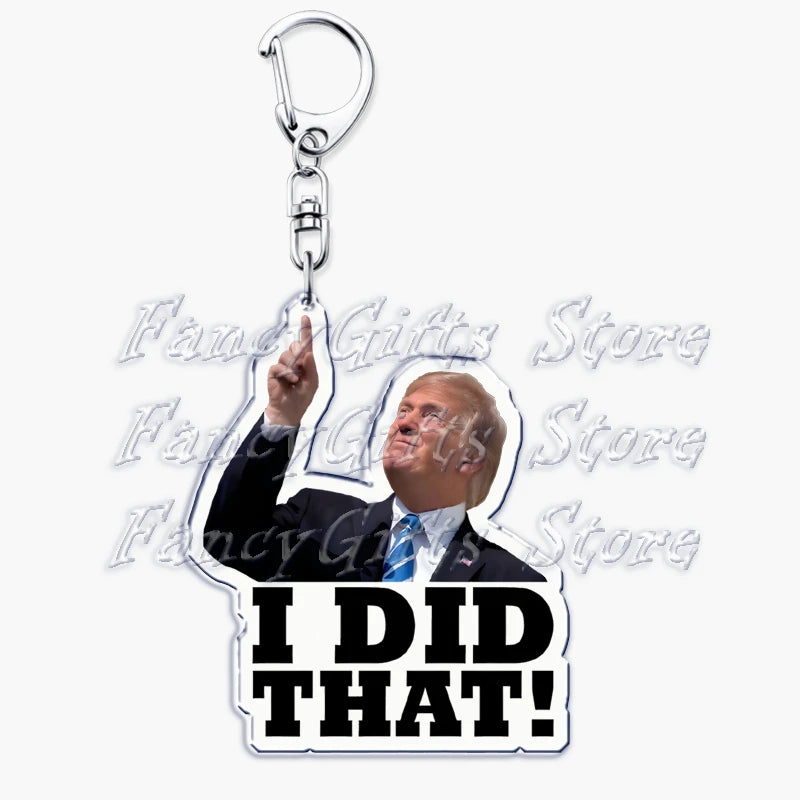 Popular Fun President Keychains for Accessories Bag Funny My Tariff I Did That Donald Trump Meme Keyrings Jewelry Gifts